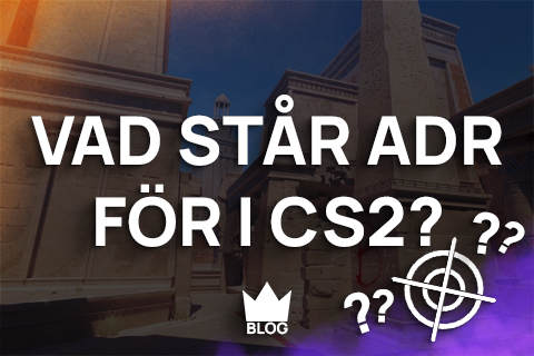 Thumbnail för en blogg som förklarar vad ADR betyder i CS2
